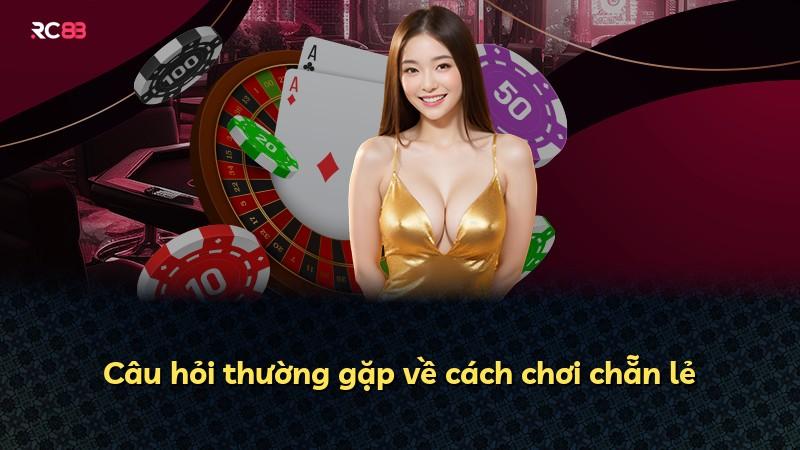 Câu hỏi thường gặp về cách chơi chẵn lẻ