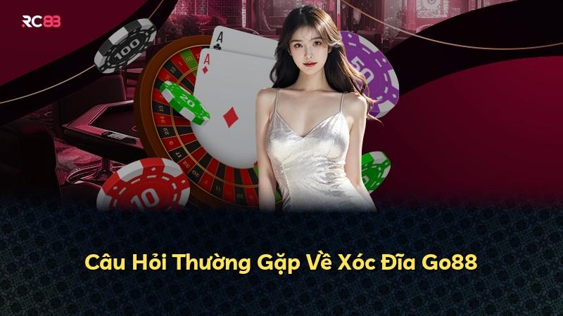 Câu Hỏi Thường Gặp Về Xóc Đĩa Go88