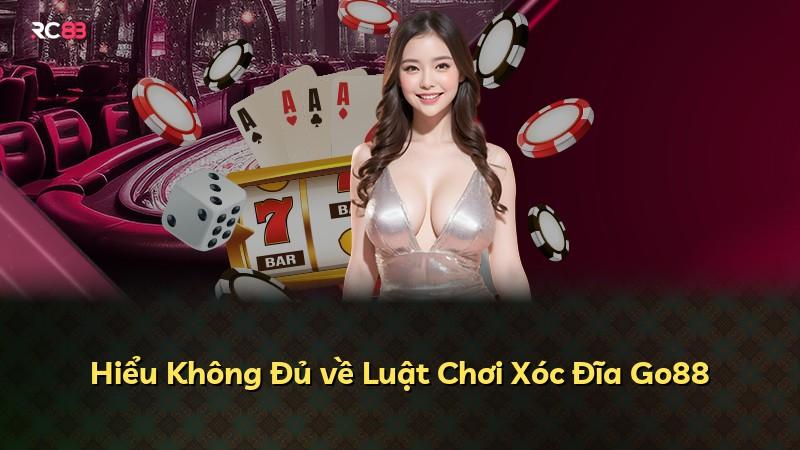 Hiểu Không Đủ về Luật Chơi Xóc Đĩa Go88