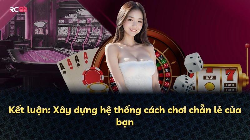 Kết luận: Xây dựng hệ thống cách chơi chẵn lẻ của bạn