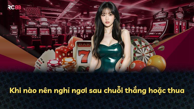 Khi nào nên nghỉ ngơi sau chuỗi thắng hoặc thua