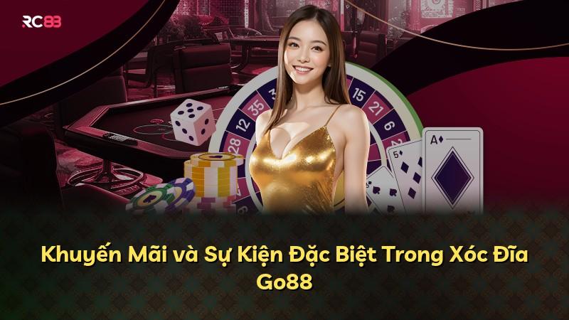 Khuyến Mãi và Sự Kiện Đặc Biệt Trong Xóc Đĩa Go88