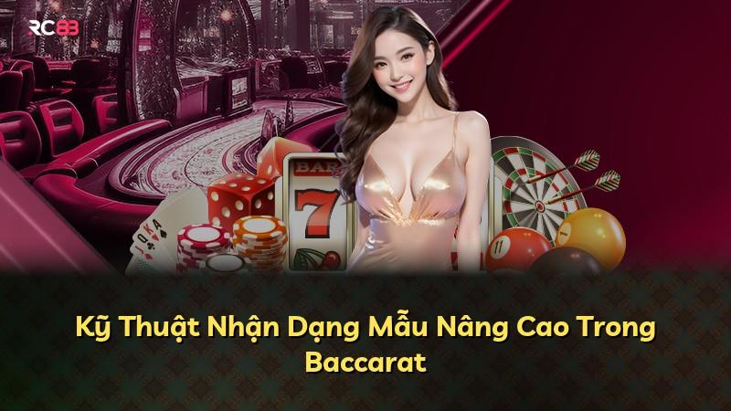 Kỹ Thuật Nhận Dạng Mẫu Nâng Cao Trong Baccarat