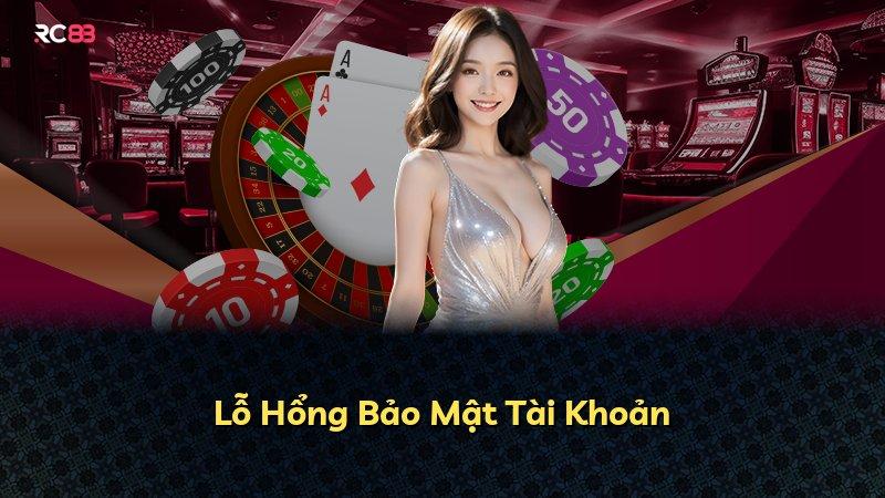 Lỗ Hổng Bảo Mật Tài Khoản