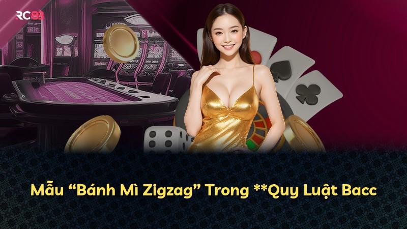 Mẫu “Bánh Mì Zigzag” Trong **Quy Luật Bacc