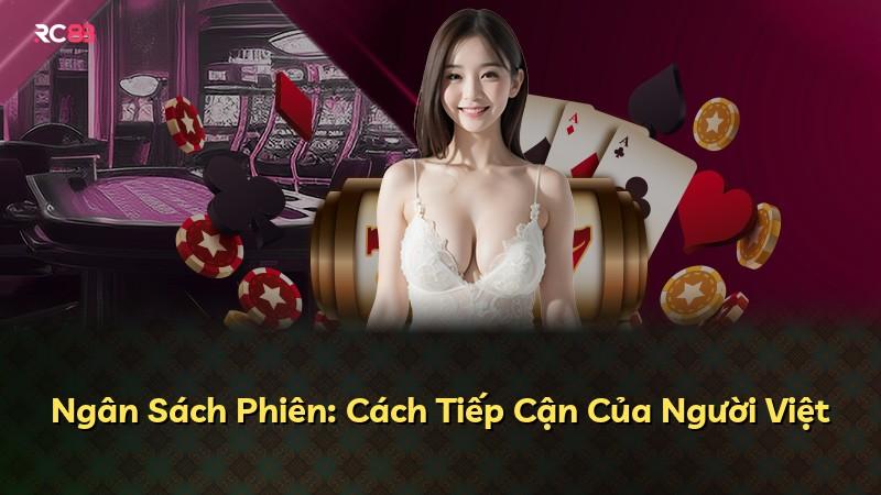 Ngân Sách Phiên: Cách Tiếp Cận Của Người Việt