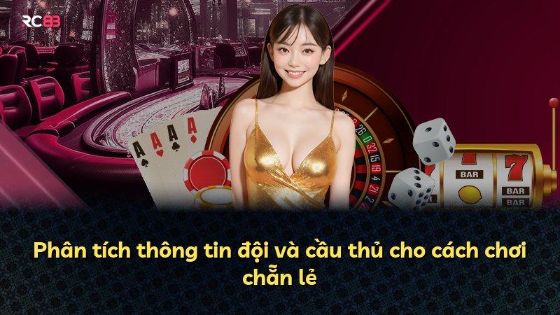 Phân tích thông tin đội và cầu thủ cho cách chơi chẵn lẻ