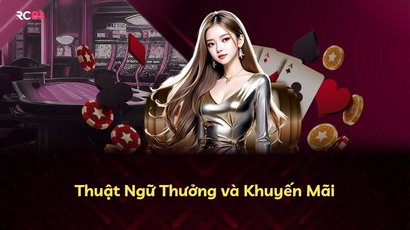 Thuật Ngữ Thưởng và Khuyến Mãi